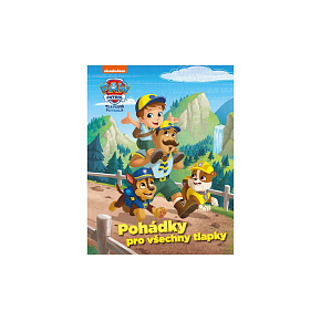 Knížka Pohádky pro všechny tlapky –Tlapková patrola/Paw patrol 20x26cm CZ text