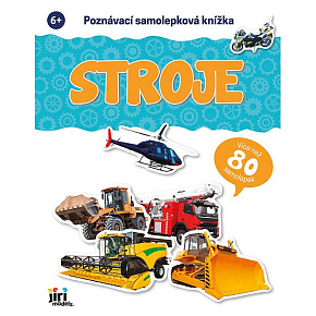Poznávací samolepková knížka Stroje Poznávací samolepková knížka Stroje